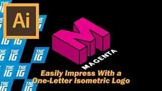 Easily Impress with a One-Letter Isometric Logo | Adobe Illustrator