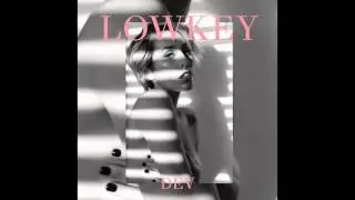 Dev - Lowkey (Clean) (Audio)