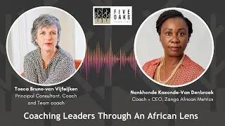 Ep 87:  Coaching Leaders Through An African Lens: Nankhonde Kasonde-Van Den Broek