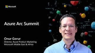 Azure Arc Summit Keynote