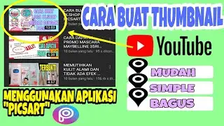 CARA BUAT THUMBNAIL / SAMPUL VIDEO YOUTUBE | MENGGUNAKAN HP ANDROID APLIKASI PICSART