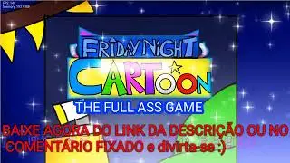 FNF CARTOON : THE FULL ASS GAME 1.0 (MOD)