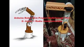 Arduino Robot Arm Project Walkthrough Part 2: Joints + Radio communication
