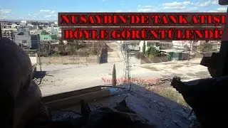 Tank atışı böyle görüntülendi - Nusaybin
