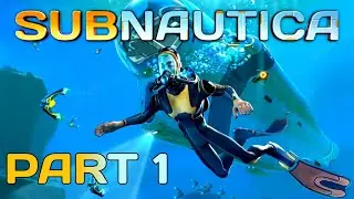 SUBNAUTICA Gameplay Walkthrough - PART 1 (FULL GAME)