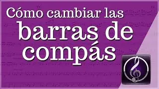 Cómo cambiar la barra de compás en Sibelius 7