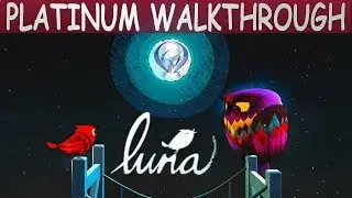 Luna PS4 Platinum Walkthrough | Trophy & Achievement Guide | Very Easy 1 hour Platinum