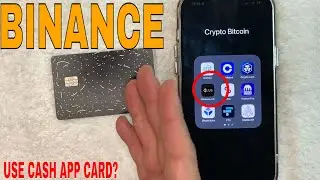 🔴🔴 Can You Use Cash App Card On Binance? ✅ ✅