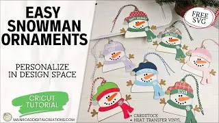 Create Personalized Snowman Ornaments | Free Snowman SVG & Easy Cricut Tutorial