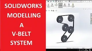 DESIGNING A V-BELT SYSTEM | SOLIDWORKS!!!!!!!!