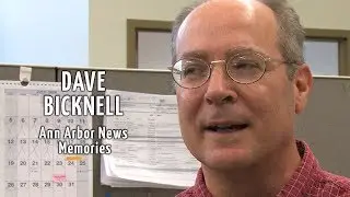 Dave Bicknell: Ann Arbor News Memories