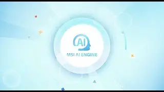Introducing MSI AI Engine: Smart Simplicity, Intelligent Living | MSI