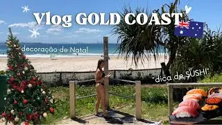 Vida na Austrália | Praia, sushi e rotina - Gold Coast