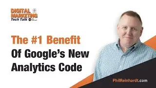 The #1 Benefit Of Google's New Analytics Code
