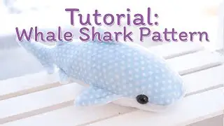 How to Make a Whale Shark Plush