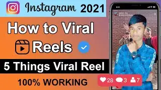 How To Increase Reel Views On Instagram 2021 | Reels Viral Kaise Karey 2021 | Increase Likes Of Reel