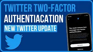 Fix You Must Remove Text Message Two Factor Authentication | WHAT IS 2FA TWITTER?