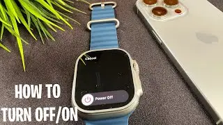 How To Turn Apple Watch Ultra 2 On And Off
