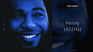 Key Glock - Penny (432Hz)