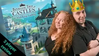 Between Two Castles of Mad King Ludwig | 2 player Review and Overview