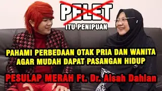 CEWEK CANTIK SUKA PRIA JELEK ITU WAJAR ‼️ BUKAN PELET ‼️ BONGKAR ISI OTAK PRIA & WANITA - Dr. Aisah