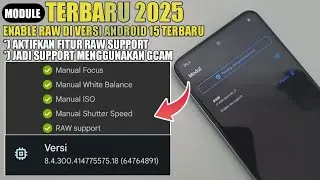 LATEST 2025 HOW TO SUPPORT GCAM!!! HOW TO INSTALL ENABLE RAW SUPPORT ON THE LATEST ANDROID 15 VER...