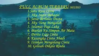 KUMPULAN LAGU TERBARU 2022 2023 || SATU RASA CINTA - ARIEF PUTRA