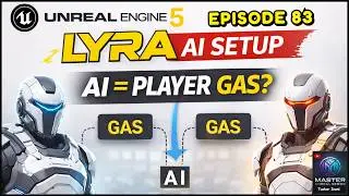 UE5 Lyra AI Setup Explained | Spawn & Possess Bots with Gameplay Ability System (GAS) | EP 82