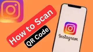 How to Scan QR Code on Instagram