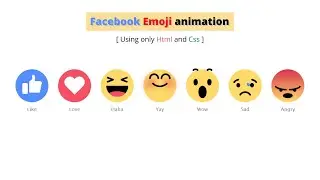 Facebook Emoji Reactions Using HTML And CSS | Emoji Animation Using HTML And CSS