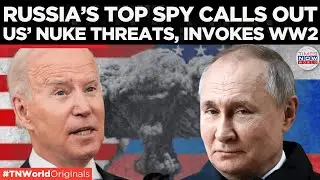 Russia’s Spy Chief Accuses U.S. of Destabilizing Global Nuclear Security | Times Now World