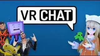 VRchat...
