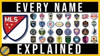 How It Was Named | MLS Teams