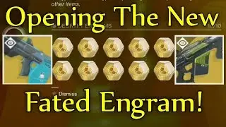 Destiny 2 - Trying The New ''Fated Engram'' HUNTING FOR NEW EXOTICS! (Opening 10 Exotic Engrams)