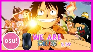 [OSU LIVEPLAY ] One Piece OP 『We Are -  [FC 99.58%]