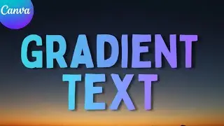 Create Simple TEXT GRADIENT Effect in Canva!