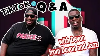 MY FIRST TIK TOK Q AND A | with DEVON from DEVON and JAZZ