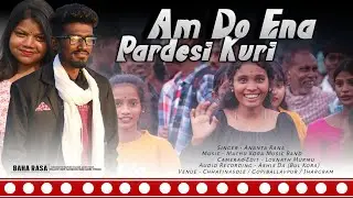 Pardesi Kuri New Santali Video Song 2024 | Ananta Rana New Song | New Santali Video Video 2024