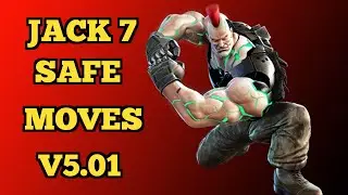 TEKKEN 7 Jack 7 safe moves