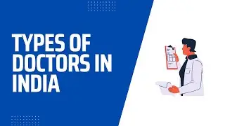 Types of Doctors in India 