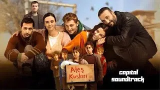 Ateş Kuşları Dizi Müzikleri Ateş Kuşları