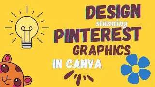 How to Create Beautiful Pinterest Pins in Canva