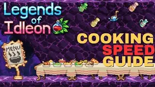 Legends of Idleon - Cooking Speed Guide