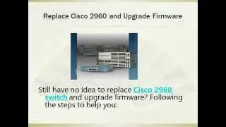 How to replace Cisco 2960 Switch and upgrade firmware
