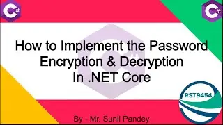 ASP NET Core Encryption and Decryption Password | How to password encrypt &decrypt 