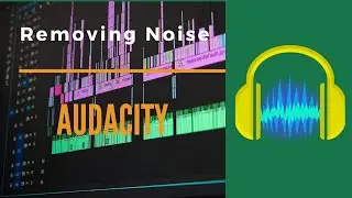 Removing Noise | Audacity Audio Editor