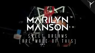 "Sweet Dreams (Are Made of This)" - Marilyn Manson (Cover)