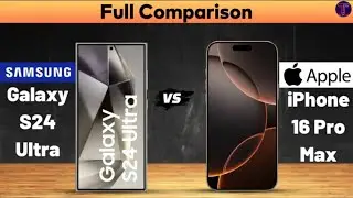 Samsung Galaxy S24 Ultra vs Apple iPhone 16 Pro Max : Full Comparison⚡Which One Is Better?