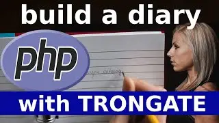 PHP tutorial - build a diary with Trongate