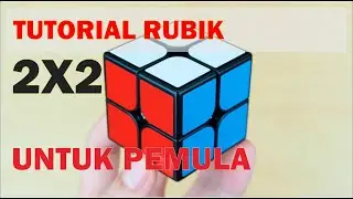 TUTORIAL MENYELESAIKAN RUBIK 2X2 UNTUK PEMULA || TUTORIAL & TIPS
